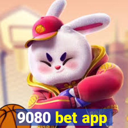 9080 bet app